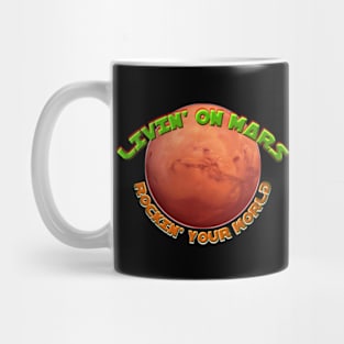 LIVIN' ON MARS - Banner Mug